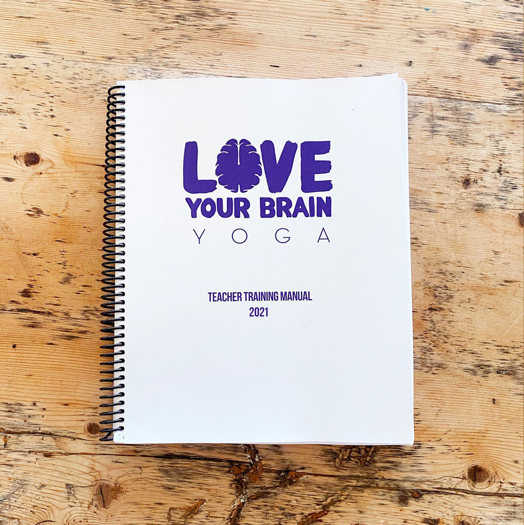 LoveYourBrain Yoga Training Manual